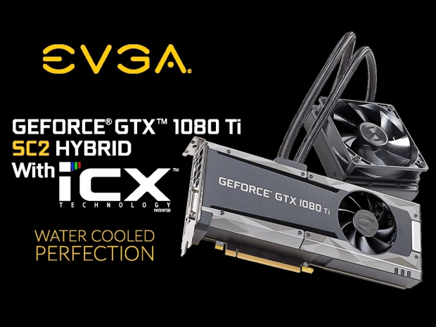 EVGA goes Hybrid with the Geforce GTX 1080 Ti